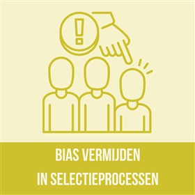 Bias vermijden in selectieprocessen