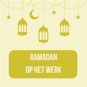 Ramadan op het werk: begeleiden en de cohesie versterken