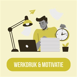 Over werkdruk en motivatie