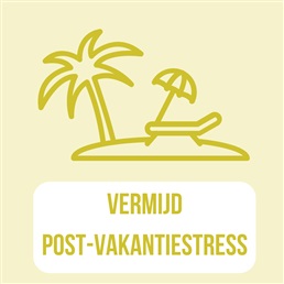 Vermijd post-vakantiestress
