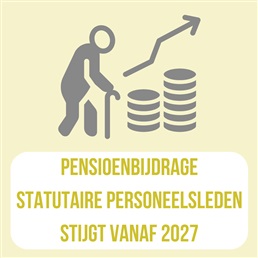 Pensioenbijdrage voor statutaire personeelsleden stijgt vanaf 2027